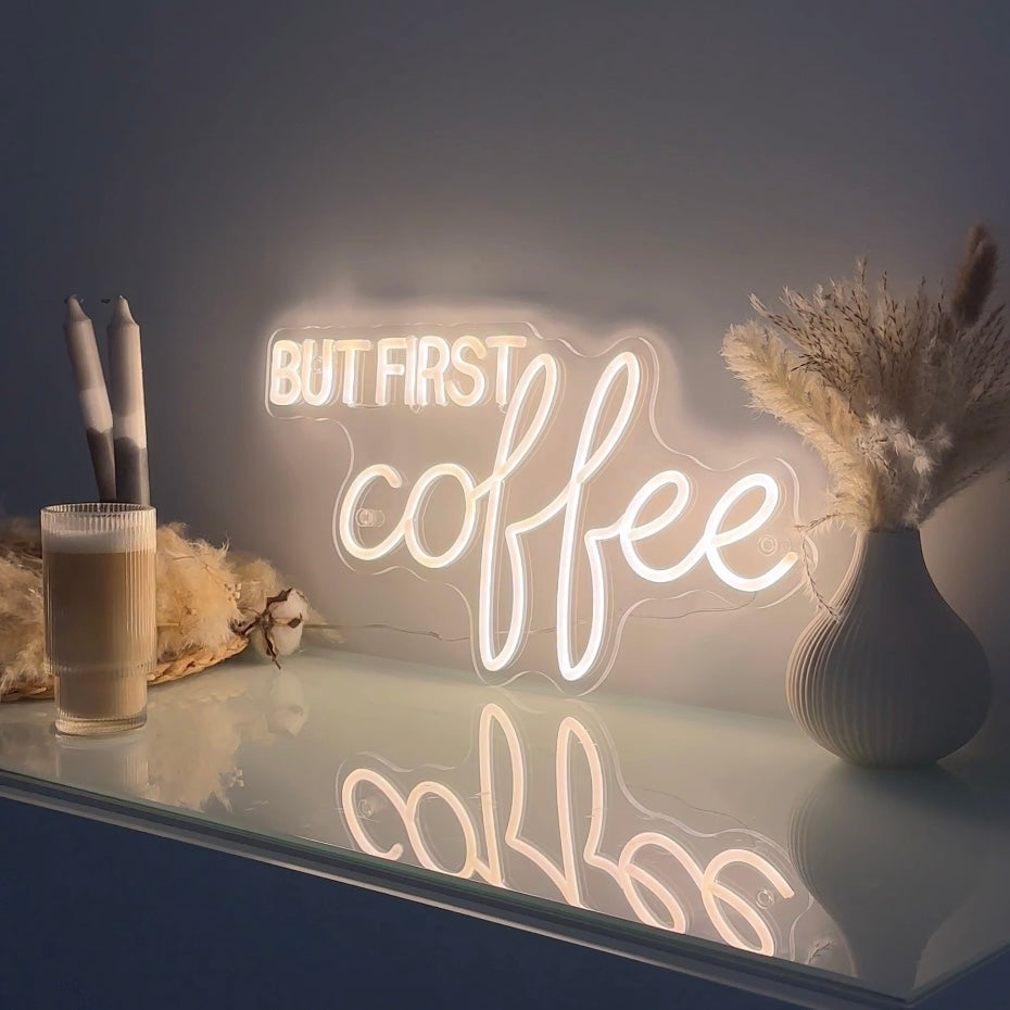 "But first Coffee" - LED Schriftzug