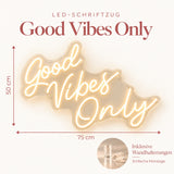 "Good Vibes Only" - LED Schriftzug